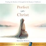Perfect in Christ cover image