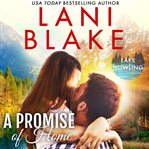 Promise Of Home, A : a Lake Howling Novel cover image