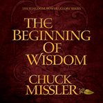 The beginning of wisdom cover image