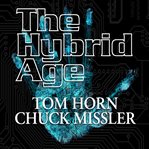 The Hybrid Age cover image