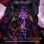 The Legacy of Rose Valley cover image
