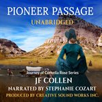 Pioneer passage. Journey of Cornelia Rose cover image