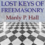 Lost Keys of Freemasonry cover image