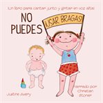 No puedes !usar bragas! cover image