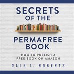 Secrets of the Permafree Book cover image
