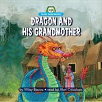 Dragon and His Grandmother cover image