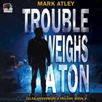 Trouble Weighs a Ton cover image