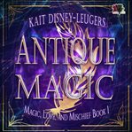 Antique Magic cover image