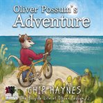 Oliver Possum's Adventure cover image