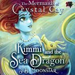 Kimmi and the Sea Dragon cover image