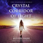 Crystal Corridor of Light cover image