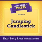 Short story press presents jumping candlestick cover image