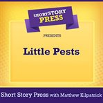 Short story press presents little pests cover image