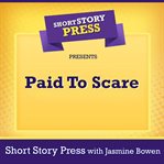 Short story press presents paid to scare cover image