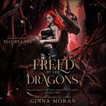 Freed by Her Dragons cover image