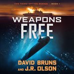 Weapons Free cover image