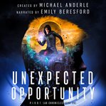 Unexpected opportunity cover image