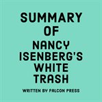 Summary of Nancy Isenberg's White Trash cover image