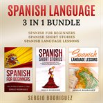 Spanish Language: 3 in 1 Bundle : 3 in 1 Bundle cover image