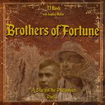 Brothers of Fortune : A Story of the Philippines cover image