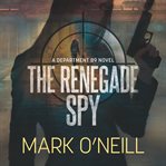 The Renegade Spy cover image