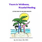 Yours in Wellness, Krystal Heeling cover image