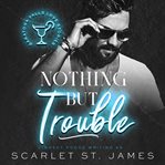 Nothing But Trouble cover image
