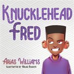 Knucklehead Fred cover image