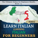 Learn Italian : learning Italian for beginners cover image