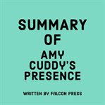 Summary of Amy Cuddy's Presence cover image