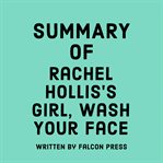 Summary of Rachel Hollis's Girl, Wash Your Face cover image