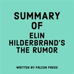Summary of Elin Hilderbrand's The Rumor cover image