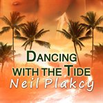 Dancing with the tide cover image
