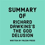 Summary of Richard Dawkins's the god delusion cover image