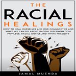 The Racial Healings cover image