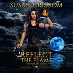Reflect the Flame cover image