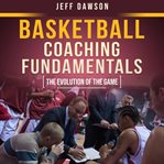 Basketball Coaching Fundamentals cover image