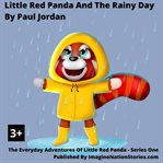 Little red panda and the very rainy day cover image