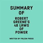 Summary of Robert Greene's 48 Laws of Power cover image