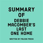 Summary of Debbie Macomber's Last One Home cover image
