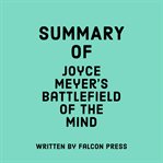 Summary of Joyce Meyer's Battlefield of the mind cover image