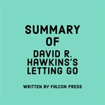 Summary of David R. Hawkins's Letting Go cover image