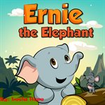Ernie the Elephant cover image