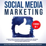 Social media marketing 2 books in 1 cover image