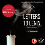 Letters to lenin. A Story That Begins In Russia Makes Its Way To Salford cover image