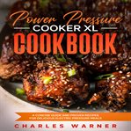 Power Pressure Cooker XL Cookbook cover image