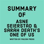 Summary of Asne Seierstad & Sarah Death's One of Us cover image