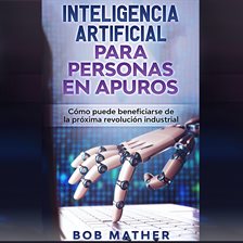 Inteligencia artificial para personas en apuros