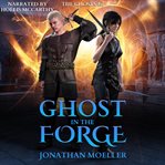 Ghost in the forge cover image
