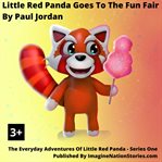 Little red panda goes to the fun fair cover image